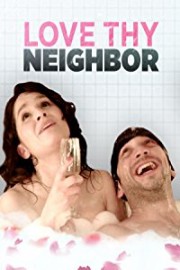Love Thy Neighbor