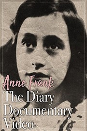 Anne Frank The Diary Documentary Video