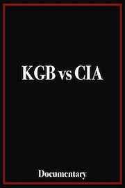 KGB vs CIA Documentary