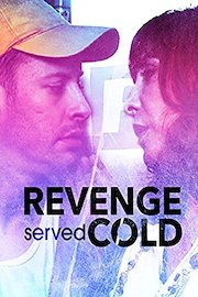 Revenge Served Cold