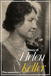 The Story of Helen Keller Documentary