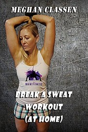 Break A Sweat Workout At Home