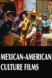 Mexican-American Culture Films