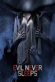 Evil Never Sleeps