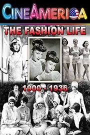 The Fashion Life 1900-1936