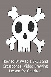 How to Draw to a Skull and Crossbones: Video Drawing Lesson for Children