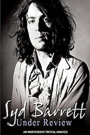 Syd Barrett - Under Review
