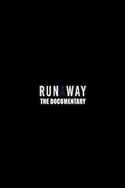 Runaway the documentary