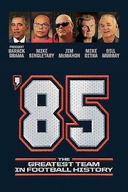 '85: The Greatest Team in Football History