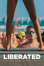 Liberated: The New Sexual Revolution