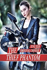 The Thief Phantom [Eng Sub] original Chinese