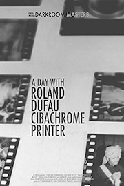 Darkroom Masters / A day with Roland Dufau, Cibachrome printer