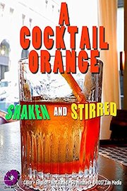 A Cocktail Orange, Shaken and Stirred
