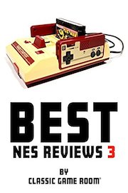 Best NES Reviews 3 by Classic Game Room