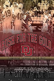 Rush for the Gold - Pioneering Lacrosse in the West