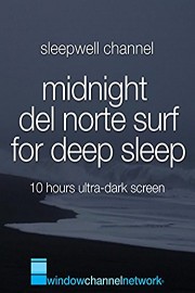 Midnight Del Norte Surf for deep sleep 10 hours ultra-dark screen