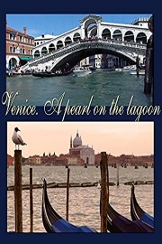 Venice. A pearl on the lagoon