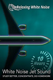 White Noise Jet Sound 10 Hours - Study Better, Concentrate, Do Homework