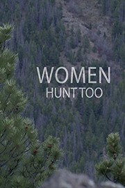 Women Hunt Too