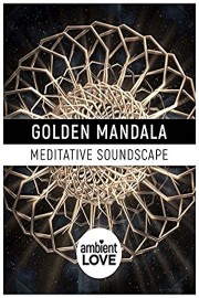 Golden Mandala - Meditative Soundscape
