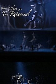 Boris Eifman: The Rehearsal