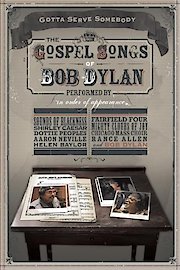 Gotta Serve Somebody: The Gospel Songs Of Bob Dylan