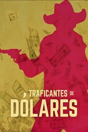 Traficantes De Dolares