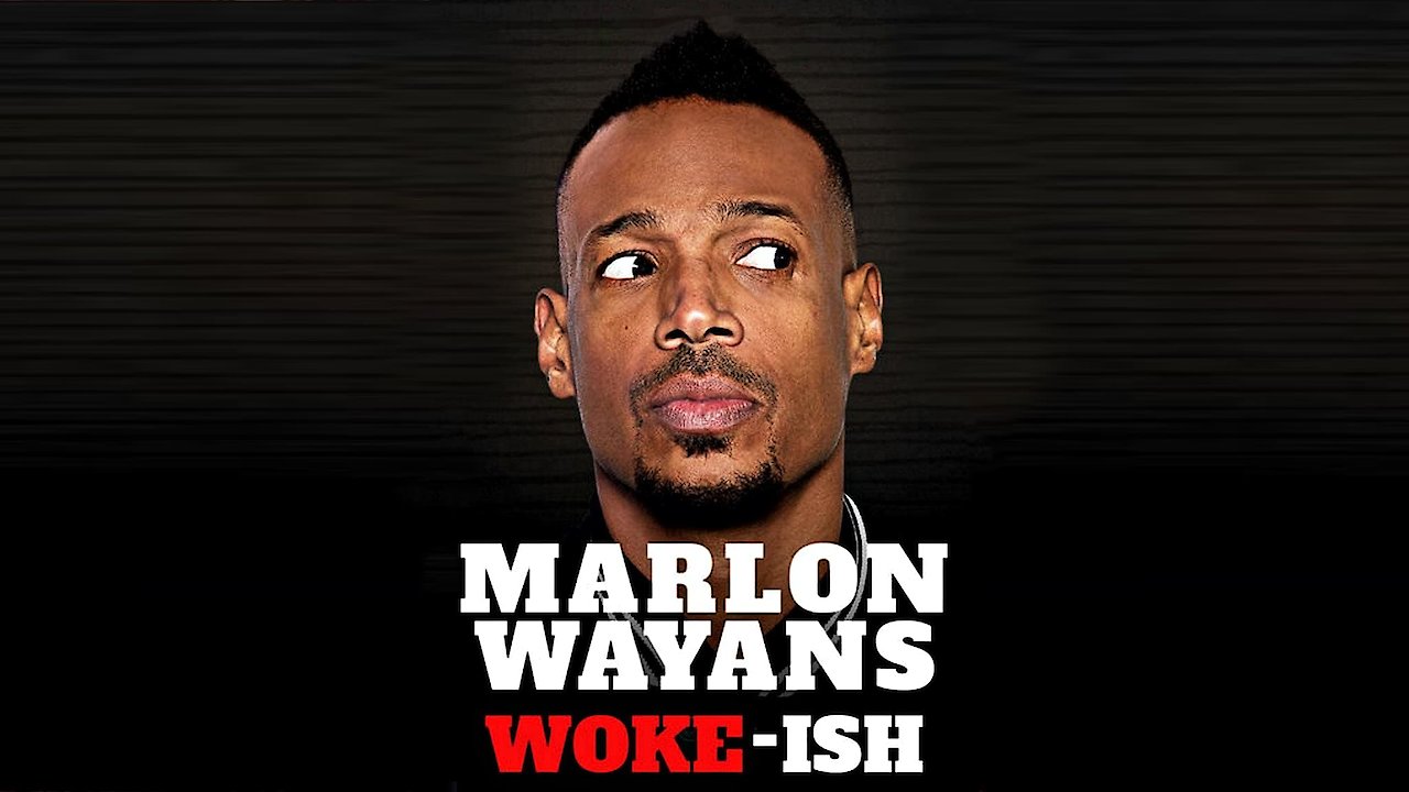 Marlon Wayans: Woke-ish