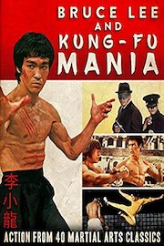 Bruce Lee and Kung-Fu Mania - Action From 40 Martial Arts Classics