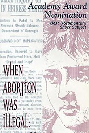When Abortion Was Illegal: Untold Stories