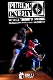 Where There's Smoke: The Amazing World Tour Sessions of Public Enemy