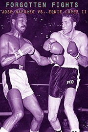 Forgotten Fights : Jose Napoles vs. Ernie Lopez II