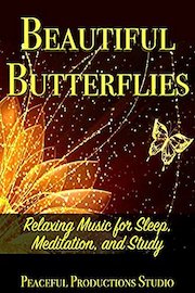 Beautiful Butterflies - Relaxing Music for Sleep, Meditation, and Study
