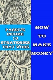 Passive Income 10 strategies that work