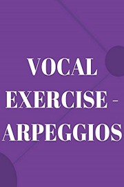 Vocal Exercise - Arpeggios
