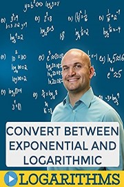 Convert Between Exponential and Logarithmic