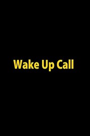 Wake Up Call