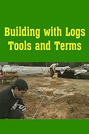 Building with Logs Tools and Terms