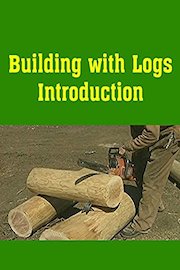 Building with Logs Introduction