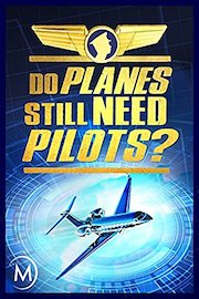 Do Planes Still Need Pilots?