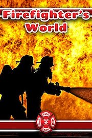 A Firefighter's World