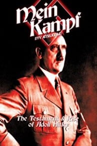 Mein Kampf: The Testament & Rise of Adolf Hitler