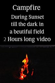 Campfire During Sunset till the dark - 2 Hours long video