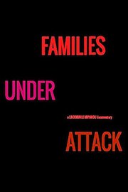 Families Under Attack