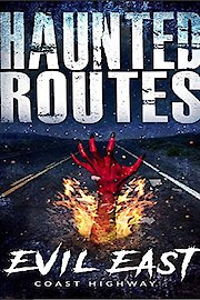 Haunted Routes: Evil East Coast Highway