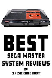 Best Sega Master System Reviews by Classic Game Room