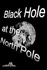 Black Hole at the North Pole