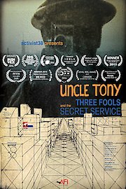 Uncle Tony, Three Fools and the Secret Service