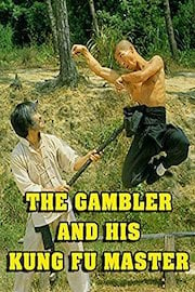 The Gambler And His Kung Fu Master