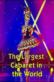 The Largest Cabaret in the World